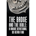 The Badge and the Bible - Paperback