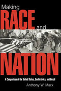 Making Race and Nation: A Comparison of South Africa, the United States, and Brazil - Paperback