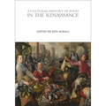 A Cultural History of Food in the Renaissance - Paperback