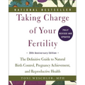 Taking Charge of Your Fertility: 20th Anniversary Edition - Hardcover