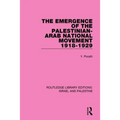 The Emergence of the Palestinian-Arab National Movement, 1918-1929 - Paperback