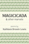 Magicicada and Other Marvels - Paperback