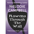 Rowena Through the Wall - Paperback