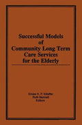 Successful Models of Community Long Term Care Services for the Elderly - Paperback