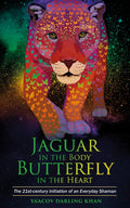 Jaguar in the Body, Butterfly in the Heart: The Real-Life Initiation of an Everyday Shaman - Paperback
