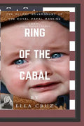 Ring of the Cabal: The Secret Government of The Royal Papal Banking Cabal - Paperback