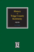 History of Trigg County, Kentucky - Paperback