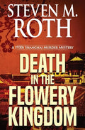 Death in the Flowery Kingdom: A 1930s Shanghai Murder Mystery - Paperback