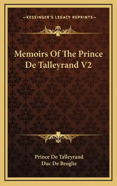 Memoirs of the Prince de Talleyrand V2 - Hardcover