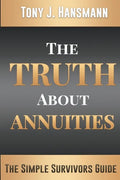 The Truth About Annuities: The Simple Survivors Guide - Paperback