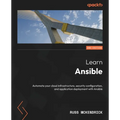 Learn Ansible - Second Edition: Automate your cloud infrastructure, security configuration, and application deployment with Ansible - Paperback