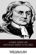 A Humble, Earnest and Affectionate Address to the Clergy - Paperback