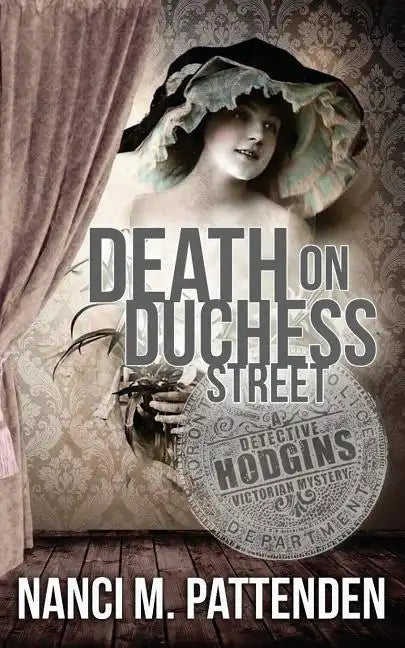 Death on Duchess Street: Detective Hodgins Victorian Mystery Book #2 - Paperback