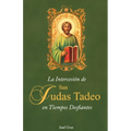 La Intercesión de San Judas Tadeo en Tiempos Desafiantes - Paperback