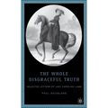 The Whole Disgraceful Truth: Selected Letters of Lady Caroline Lamb - Hardcover