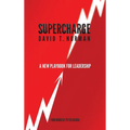 Supercharge: A New Playbook for Leadership - Hardcover