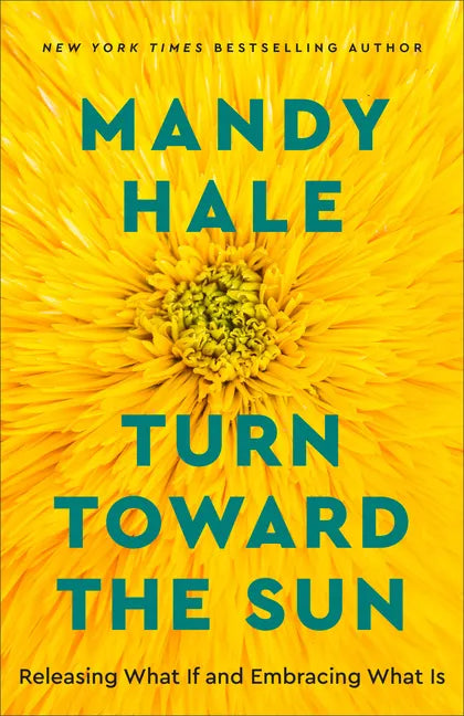 Turn Toward the Sun - Hardcover