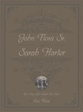 Descendants of John Flora, Sr. and Sarah Harter, of Flora, Indiana 1802-2016: Our Town, Just Outside Our Door - Hardcover