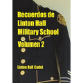 Recuerdos de Linton Hall Military School Volumen 2 - Paperback
