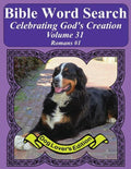 Bible Word Search Celebrating God's Creation Volume 31: Romans #1 Extra Large Print - Paperback
