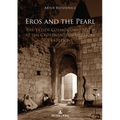 Eros and the Pearl: The Yezidi Cosmogonic Myth at the Crossroads of Mystical Traditions - Hardcover