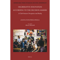 Deliberative Innovation According to the Decision-Makers: A Clash Between Perceptions and Reality - Hardcover