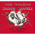 Mike Mulligan and His Steam Shovel: Story and Pictures - Hardcover