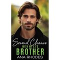 Second Chance with My Ex's Brother: A forbidden small town romance - Paperback