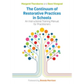 The Continuum of Restorative Practices in Schools: An Instructional Training Manual for Practitioners - Paperback