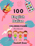 100 English Italian Coloring Pages Workbook: Awesome coloring book for Kids - Paperback