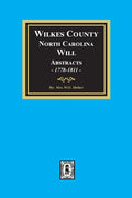 Wilkes County, North Carolina Wills, 1778-1811 - Paperback