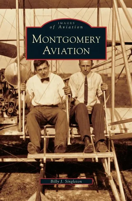 Montgomery Aviation - Hardcover