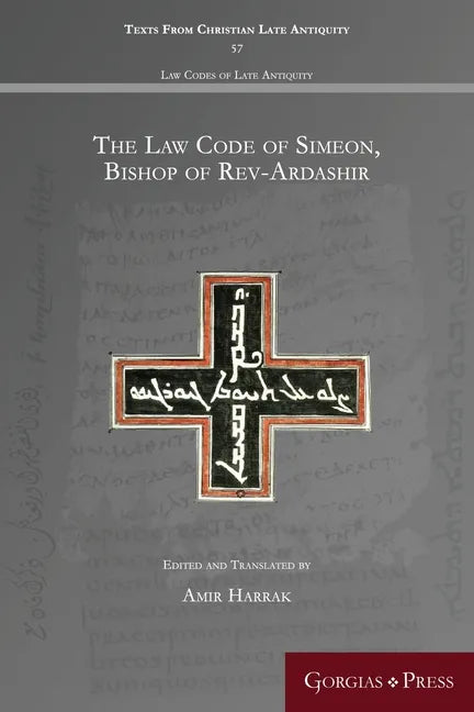 The Law Code of Simeon, Bishop of Rev-Ardashir - Paperback