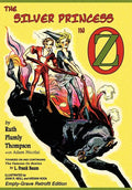 The Silver Princess in Oz: Empty-Grave Retrofit Edition - Hardcover