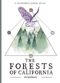 The Forests of California: A California Field Atlas - Paperback