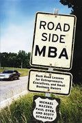 Roadside MBA: Back Road Lessons for Entrepreneurs, Executives, and Small Business Owners - Paperback