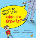 What Do You Want to Be When You Grow Up? - Paperback