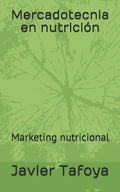 Mercadotecnia en nutrición: Marketing nutricional - Paperback