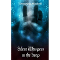 Silent Whispers in the Deep - Paperback