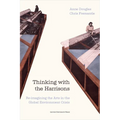 Thinking with the Harrisons: Re-Imagining the Arts in the Global Environment Crisis - Paperback