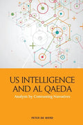 Us Intelligence and Al Qaeda: Analysis by Contrasting Narratives - Paperback