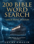 200 Bible Word Search Large Print Puzzles: The Book of Genesis! - Paperback