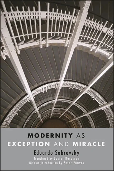 Modernity as Exception and Miracle - Paperback