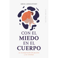 Con El Miedo En El Cuerpo - Paperback