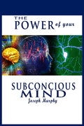 The Power of Your Subconscious Mind - Paperback