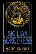 The Sicilian Sorceress - Hardcover