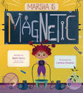 Marsha Is Magnetic - Hardcover