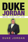 Duke Jordan: More Than Just Air - Hardcover