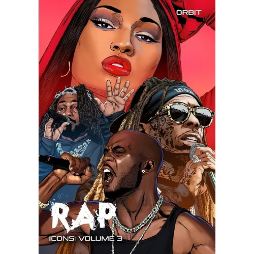 Orbit: RAP Icons: DMX, Megan Thee Stallion, Kendrick Lamar, Lil Wanye - Paperback