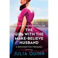 The Girl with the Make-Believe Husband: A Bridgerton Prequel - Paperback
